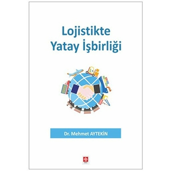 Lojistikte Yatay Işbirliği Mehmet Aytekin