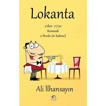 Lokanta 7’Den 77’Ye Komedi Ali Ilhansayın