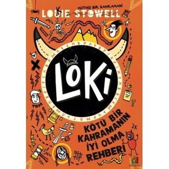 Loki - Kötü Bir Kahramanın Iyi Olma Rehberi Louie Stowell