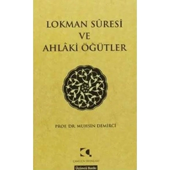 Lokman Suresi Ve Ahlaki Öğütler Muhsin Demirci