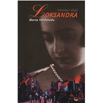 Loksandra Istanbul Düşü Maria Yordanidu