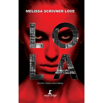 Lola (Ciltli) Melissa Scrivner Love