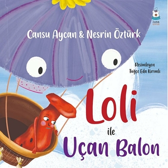 Loli Ile Uçan Balon Cansu Aycan & Nesrin Öztürk