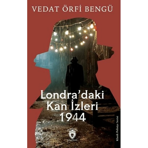 Londra’daki Kan Izleri 1944 Vedat Örfi Bengü