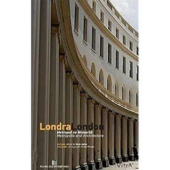 Londra/London Metropol Ve Mimarlık/ Metropolis And Architecture Ihsan Bilgin