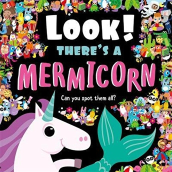 Look! There'S A Mermicorn Ciltli Kolektif