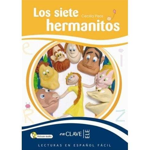 Los Siete Hermanitos +Audio Descargable (Leef Nivel-3) 7-10 Yaş Ispanyolca Okuma Kitabı-Cecilia Pisos