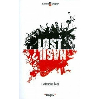 Lost: Nasıl? Bahadır Içel