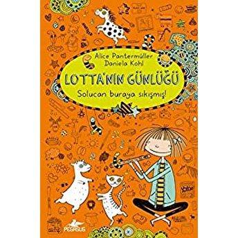 Lotta'nın Günlüğü 3 - Solucan Buraya Sıkışmış (Ciltli) Alice Petermüller