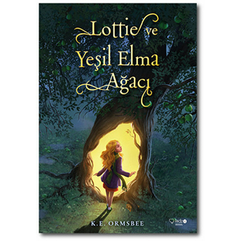 Lottie Ve Yeşil Elma Ağacı K. E. Ormsbee