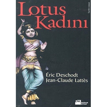 Lotus Kadını Eric Deschodt