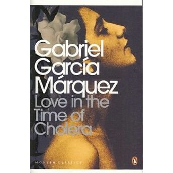 Love In The Time Of Cholera Gabriel Garcia Marquez