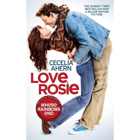 Love, Rosie (Where Rainbows End) Cecelia Ahern