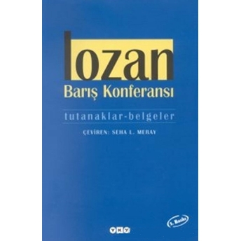 Lozan Barış Konferansı Tutanaklar - Belgeler 8 Kitap Takım Kolektif