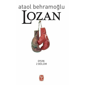 Lozan - Oyun 2 Bölüm Ataol Behramoğlu