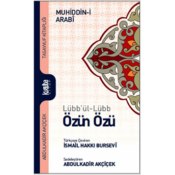 Lübb'ül-Lübb Özün Özü Muhyiddin Ibn Arabi