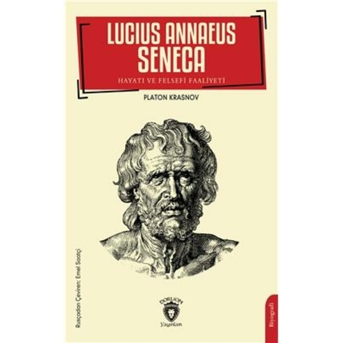 Lucius Annaeus Seneca Hayatı Ve Felsefi Faaliyeti Platon Krasnov