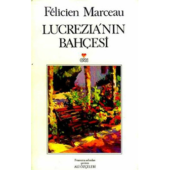 Lucrezia’nın Bahçesi Felicien Marceau