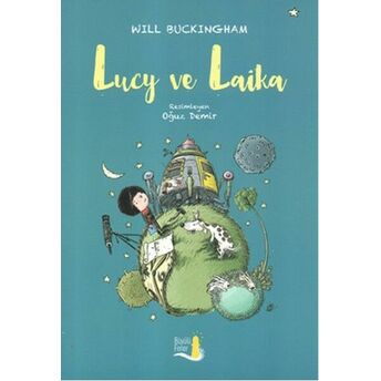 Lucy Ve Laika Will Buckingham