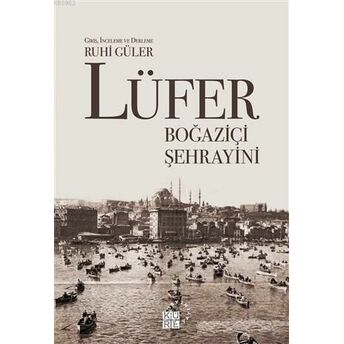 Lüfer: Boğaziçi Şehrayini Kolektif