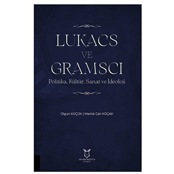 Lukacs Ve Gramscı Mevlüt Can Koçak