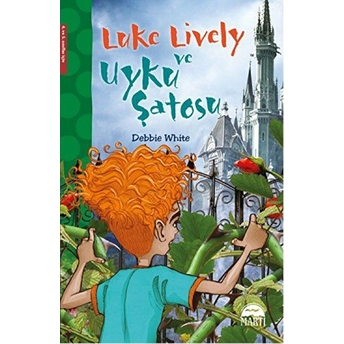 Luke Lively Ve Uyku Şatosu (4. Ve 5. Sınıflar Için) Debbie White