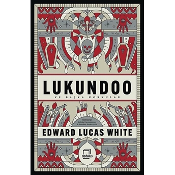 Lukundoo Ve Başka Korkular Edward Lucas White