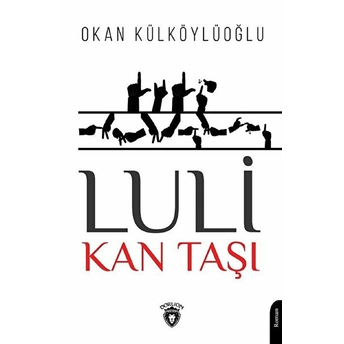 Luli - Kan Taşı Okan Külköylüoğlu