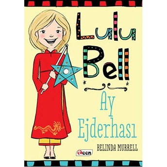 Lulu Bell - Ay Ejderhası Belinda Murrell