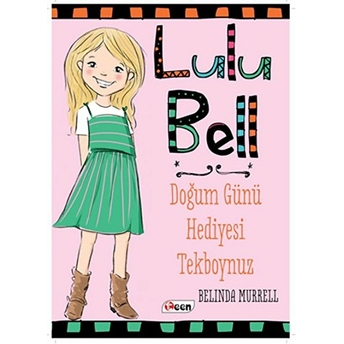 Lulu Bell - Doğum Günü Hediyesi Tekboynuz Belinda Murrell