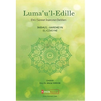 Luma'u'l-Edille Imâmu’l – Haremeyn El-Cüveynî