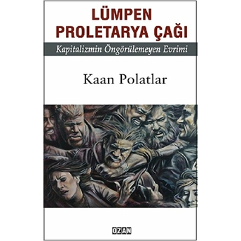 Lümpen Proletarya Çağı