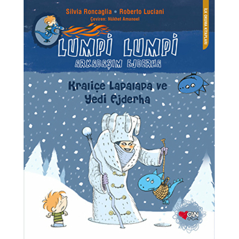 Lumpi Lumpi Arkadaşım Ejderha 6 - Kraliçe Lapalapa Ve Yedi Ejderha Silvia Roncaglia