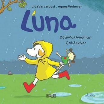 Luna - Dışarıda Oynamayı Çok Seviyor Lida Varvarousi, Agnes Verboven