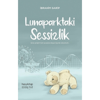 Lunaparktaki Sessizlik Ibrahim Garip