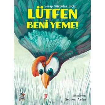 Lütfen Beni Yeme! Serap Gürbulak Biçici