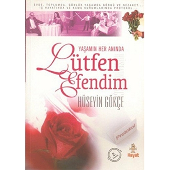 Lütfen Efendim Hüseyin Gökçe