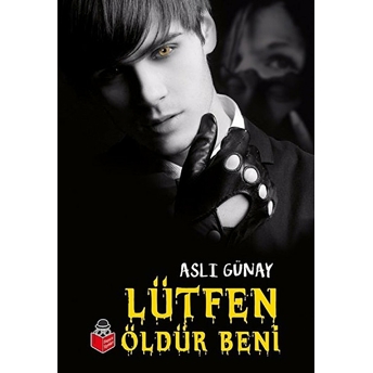 Lütfen Öldür Beni Aslı Günay