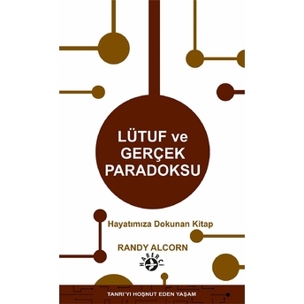 Lütuf Ve Gerçek Paradoksu