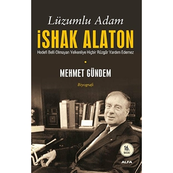 Lüzumlu Adam Ishak Alaton Mehmet Gündem