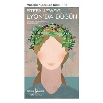 Lyon’da Düğün - Modern Klasikler Dizisi (Ciltli) Stefan Zweig