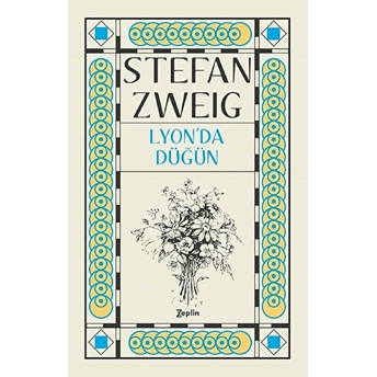 Lyon'da Düğün Stefan Zweig