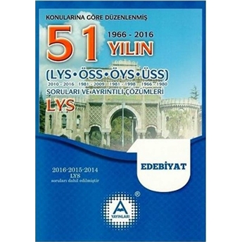 Lys Edebiyat 51 Yılın Soruları Ve Ayrıntılı Çözümleri (1966-2016) Kolektif