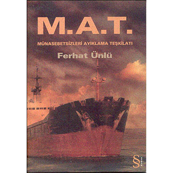 M.a.t. / Münasebetsizleri Ayıklama Teşkilatı-Ferhat Ünlü