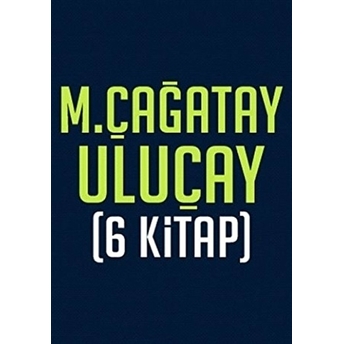 M. Çağatay Uluçay Seti (6 Kitap) M. Çağatay Uluçay