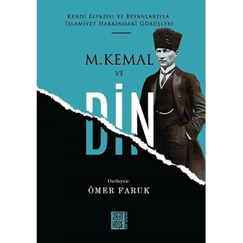 M. Kemal Ve Din - Ömer Faruk