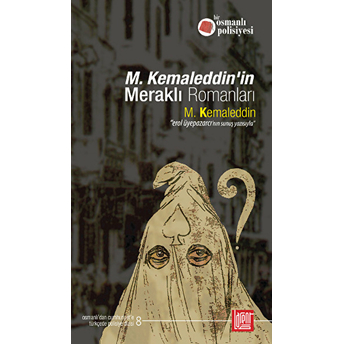 M. Kemaleddin'in Meraklı Romanları