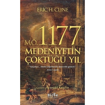 M.ö. 1177 Medeniyetin Çöktüğü Yıl Eric H. Cline