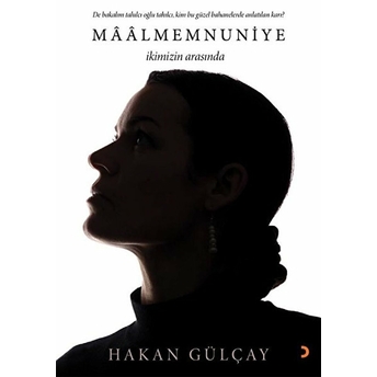 Maalmemnuniye - Hakan Gülçay