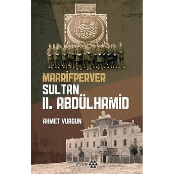 Maarifperver Sultan 2.Abdülhamit Ahmet Vurgun